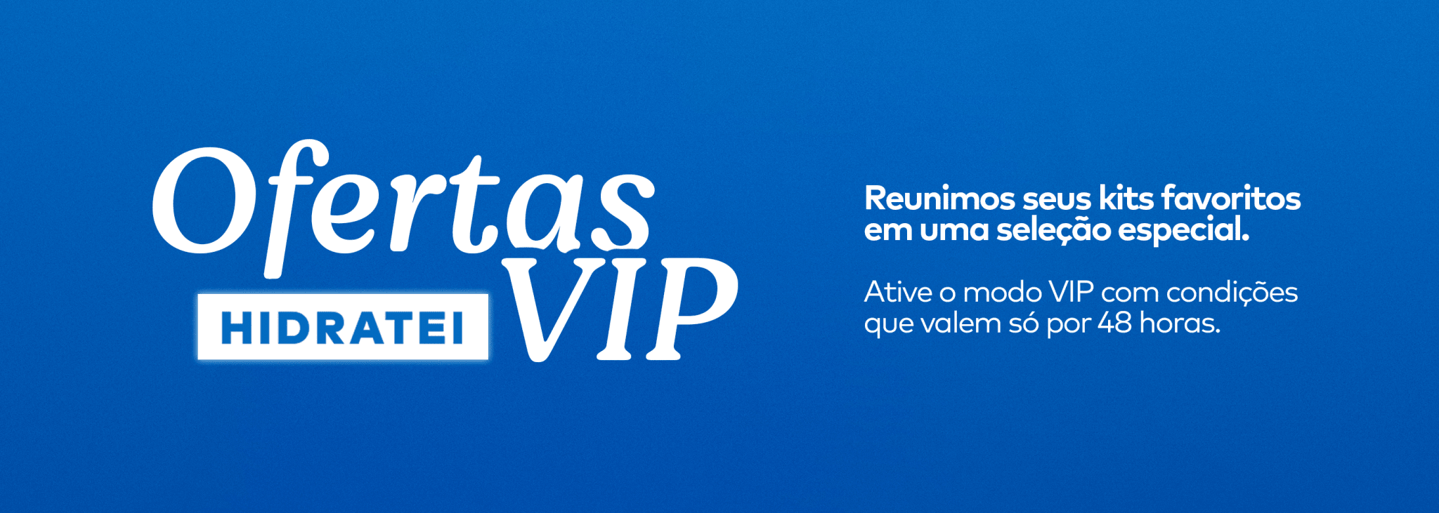 OFERTAS VIP - Hidratei