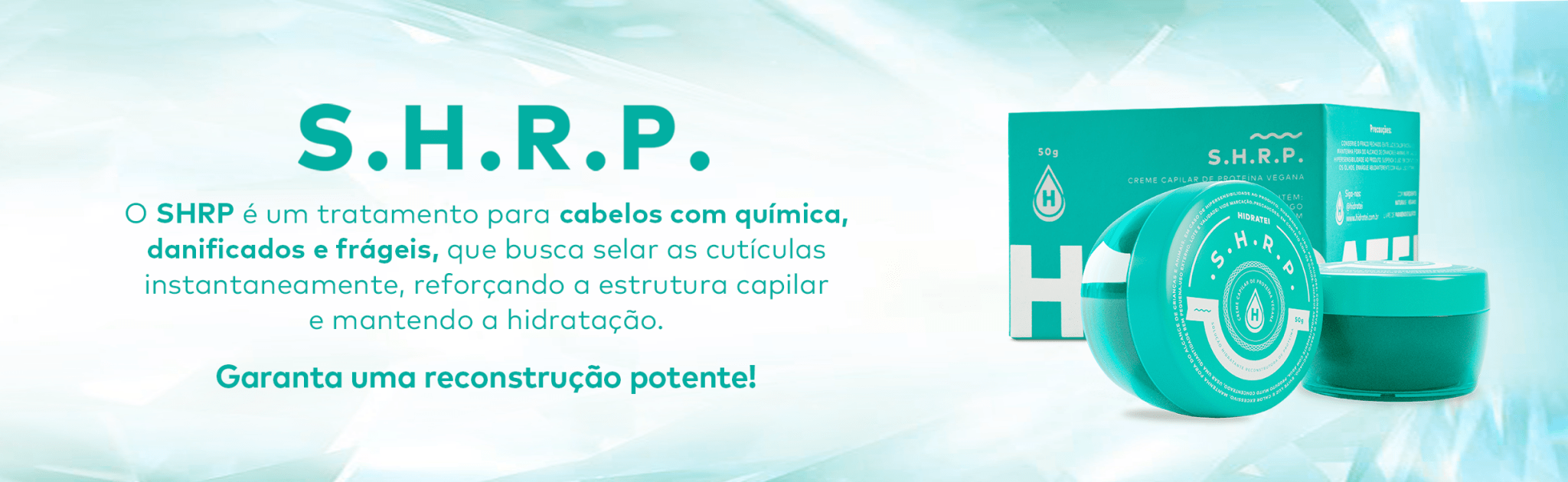 SHRP - Hidratei